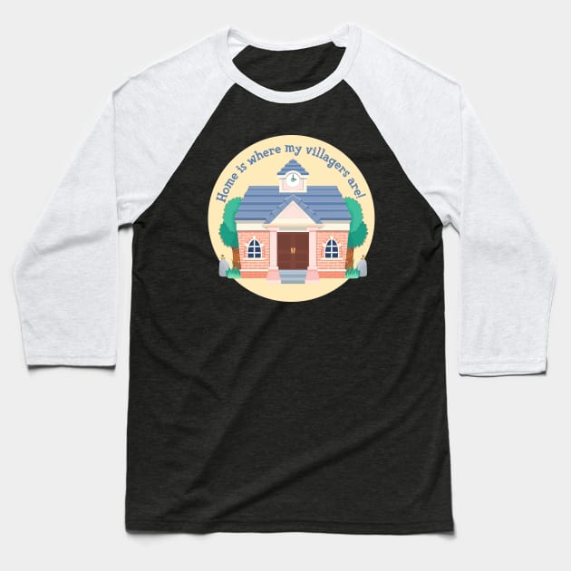 Home is where my villagers are! Baseball T-Shirt by Becah